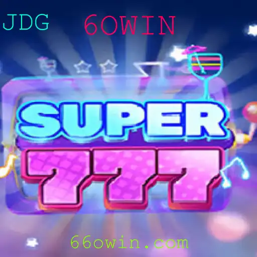 Descubra Super777: O Jogo Empolgante que Está Conquistando o Mundo com a Palavra-Chave 6OWIN